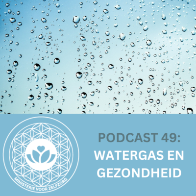 Podcast 49: Watergas en gezondheid