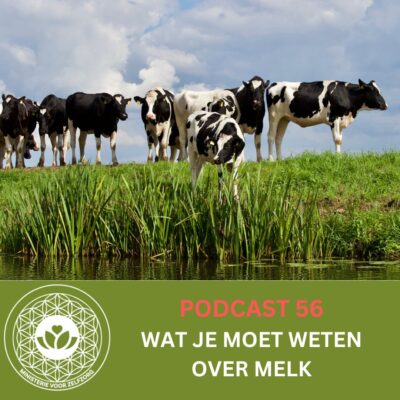 Podcast 56: Wat je zou moeten weten over melk