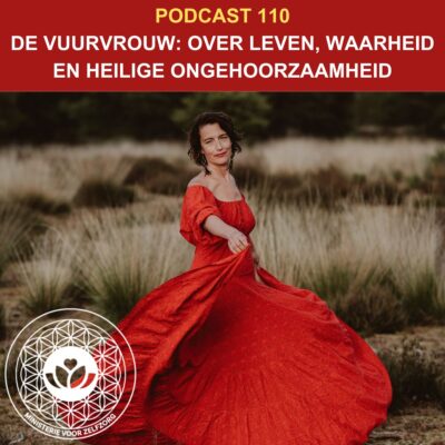 Podcast 110: De Vuurvrouw over leven, waarheid en heilige ongehoorzaamheid