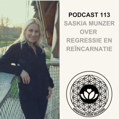 Podcast 113: Saskia Munzer over regressie en reïncarnatie