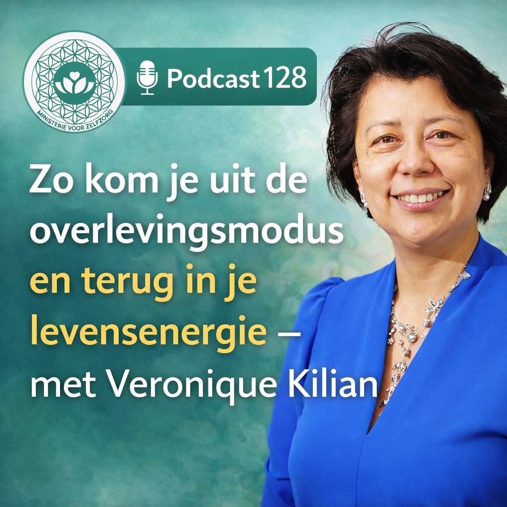 Podcast 128: Zo kom je uit de overlevingsmodus en terug in je levensenergie – met Veronique Kilian