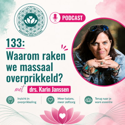 Podcast 133: Waarom raken we massaal overprikkeld met drs. Karin Janssen
